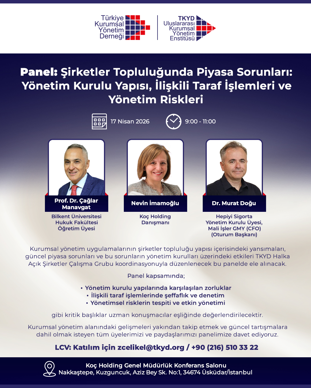 Panel- Şirketler Topluluğunda Piyasa Sorunları- Yönetim Kurulu Yapısı, İlişkili Taraf İşlemleri ve Yönetim Riskl